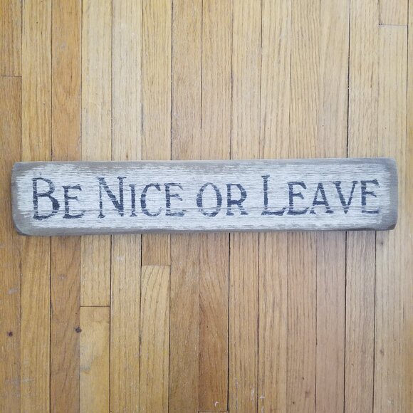 'Be Nice or Leave' Wooden Wall Decor sign - Picture 5 of 5